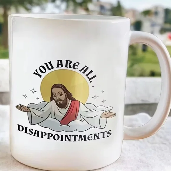 π White Ceramic Mug with Humorous Design. βYou are all disappointments.β - Picture 2 of 3